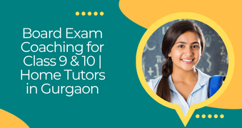 Full Year Board Coaching for Class 10 and 12 in Gurgaon