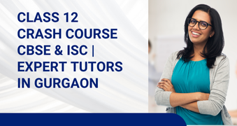 Full Year Board Coaching for Class 10 and 12 in Gurgaon