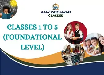 Classes 1 to 5 (Foundational Level)