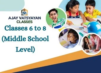 Classes 6 to 8 (Middle School Level)